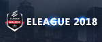 2018 ELEAGUE Major正赛